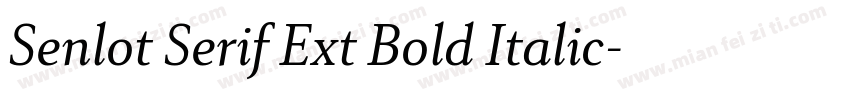 Senlot Serif Ext Bold Italic字体转换